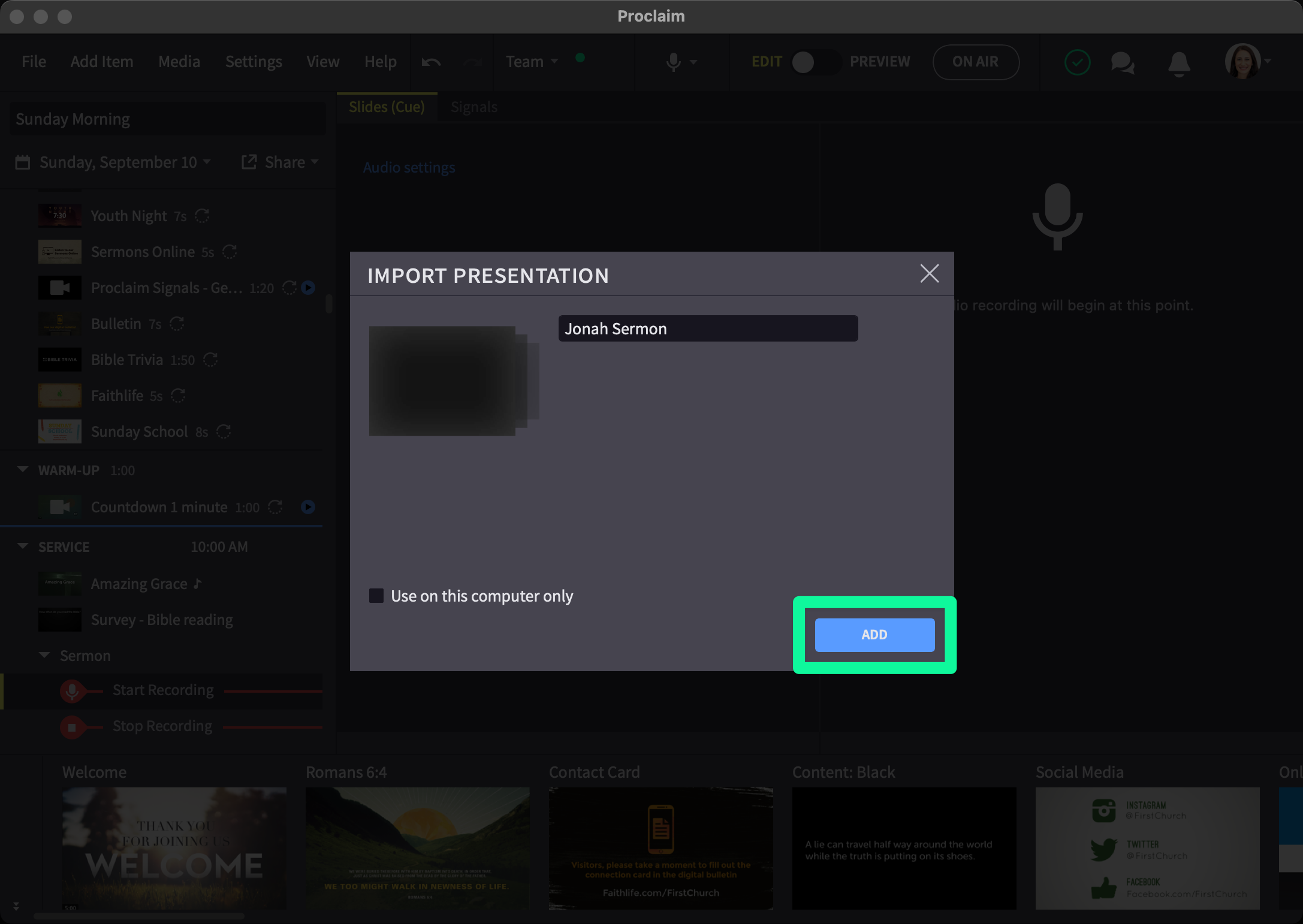 Import Presentation Modal With Sermon Visible And Add Button Highlighted